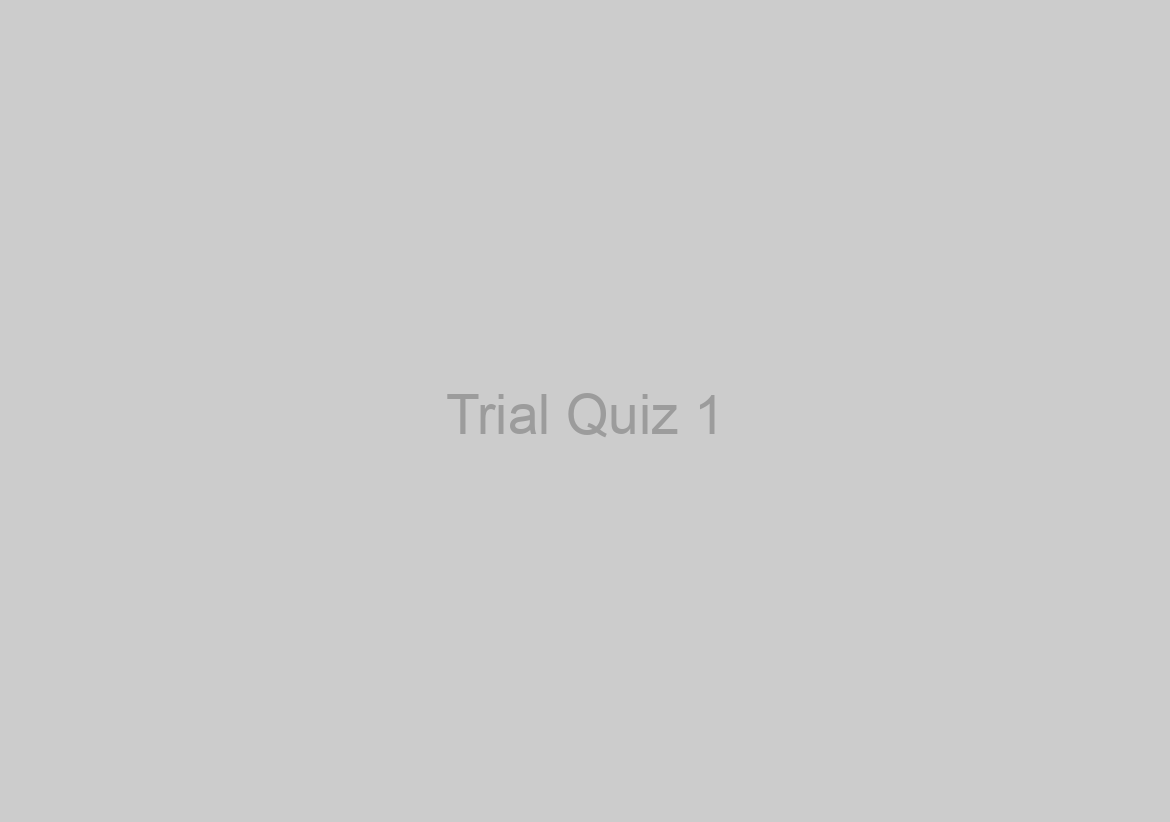 Trial Quiz 1